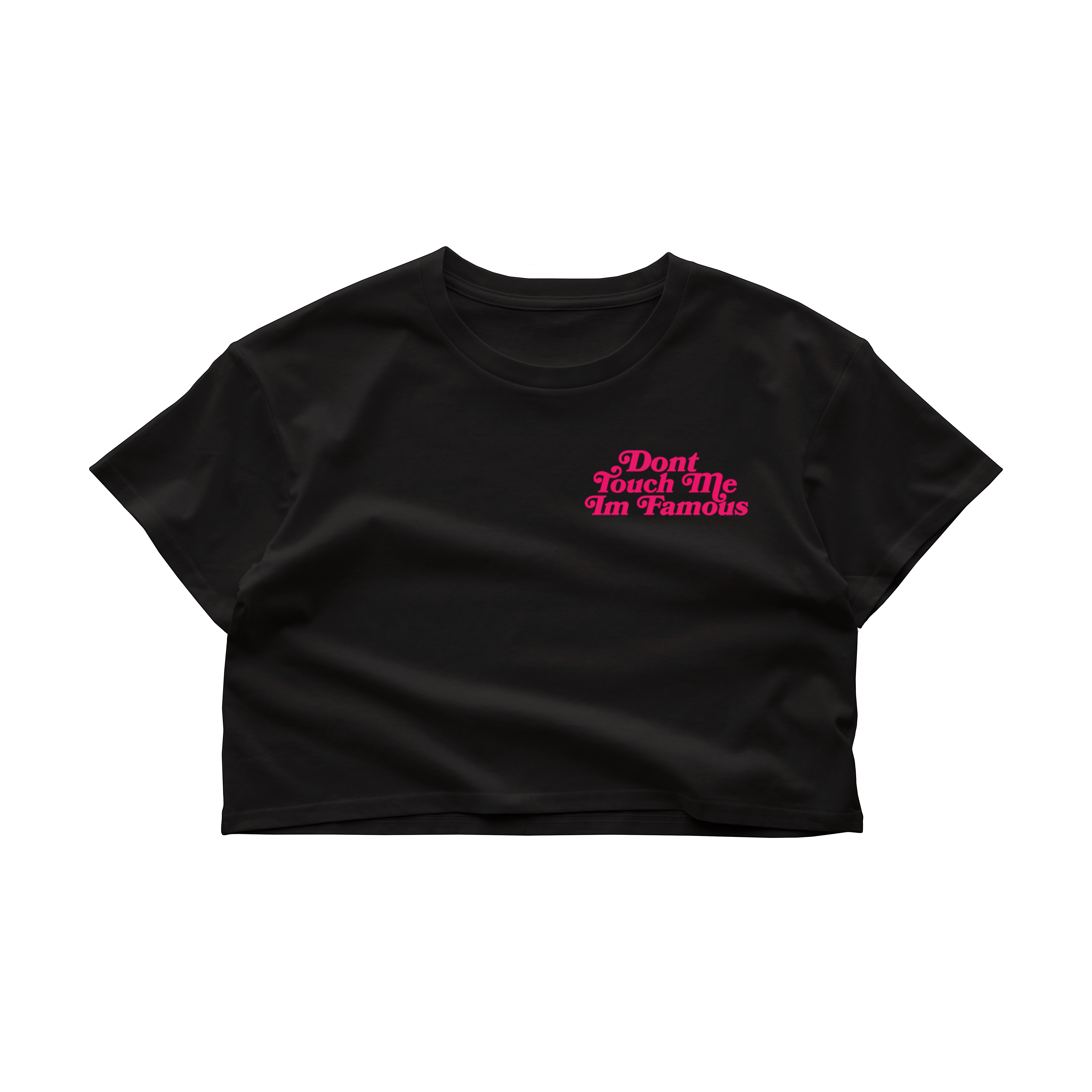 Don't Touch Me Im Famous Baby Tee